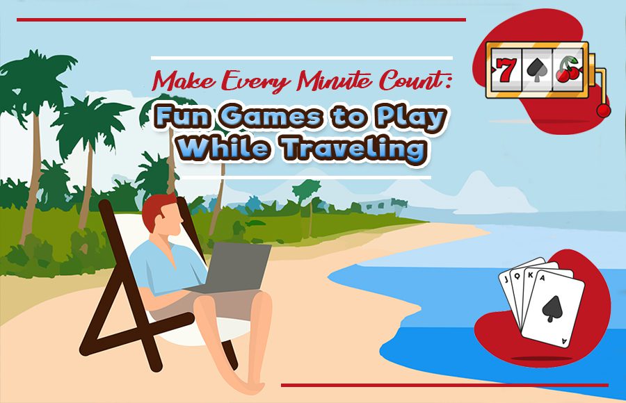 Fun Games To Play While Traveling Family Friendly Activities