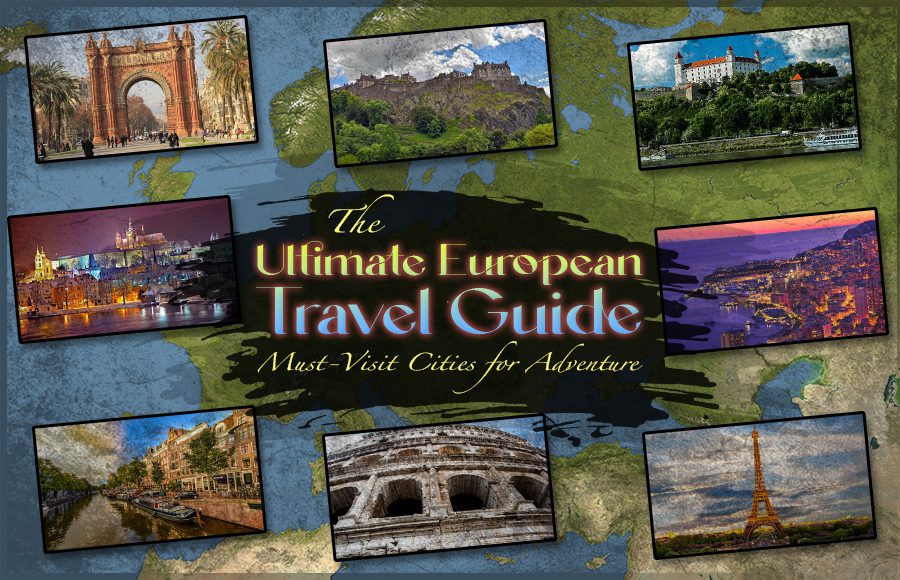ultimate european travel guide vacation tips