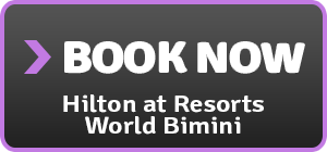 hilton at resorts world bimini bahamas vacation
