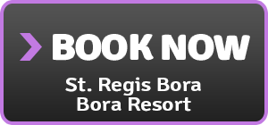 saint regis bora bora resort tropical travel