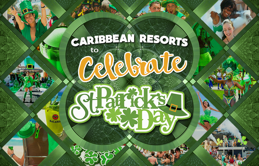 best caribbean resorts to celebrate st patrick's day all inclusive vacation ideas