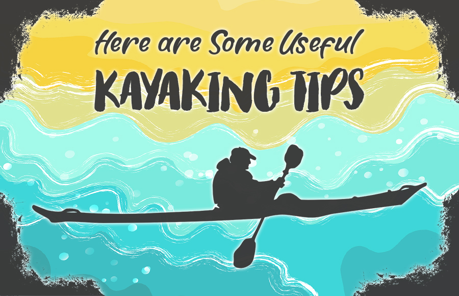 best kayaking tips fun vacation excursion ideas