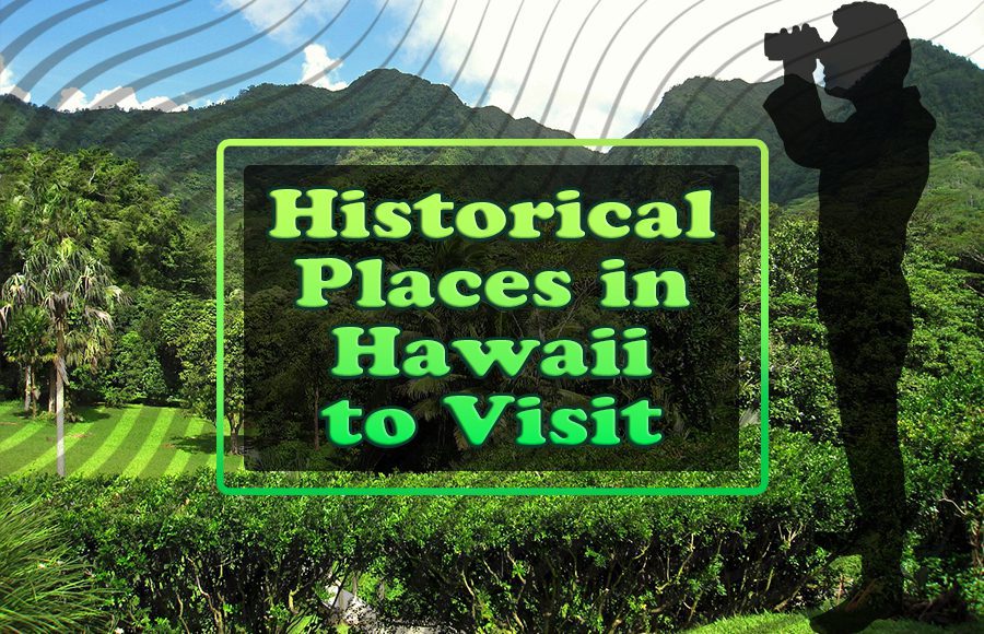 historical places in hawaii travel tips