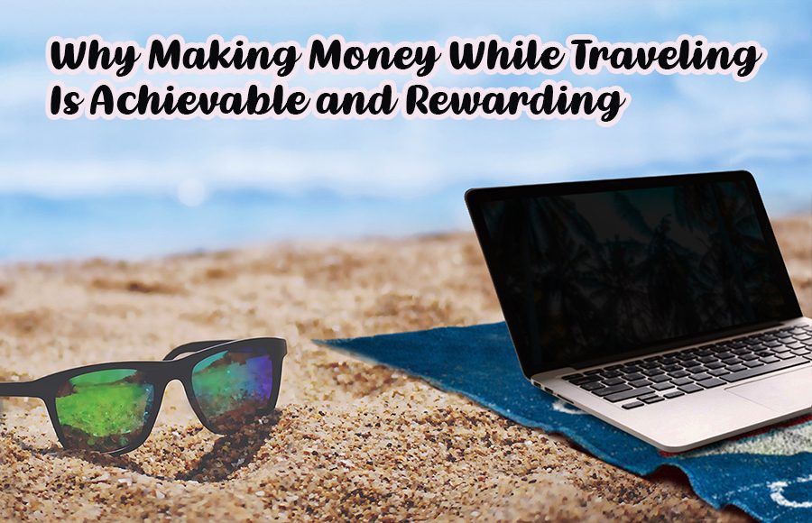 making money while traveling vacation ideas