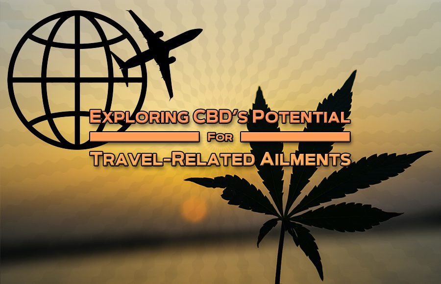 travel related ailments weed travel tips